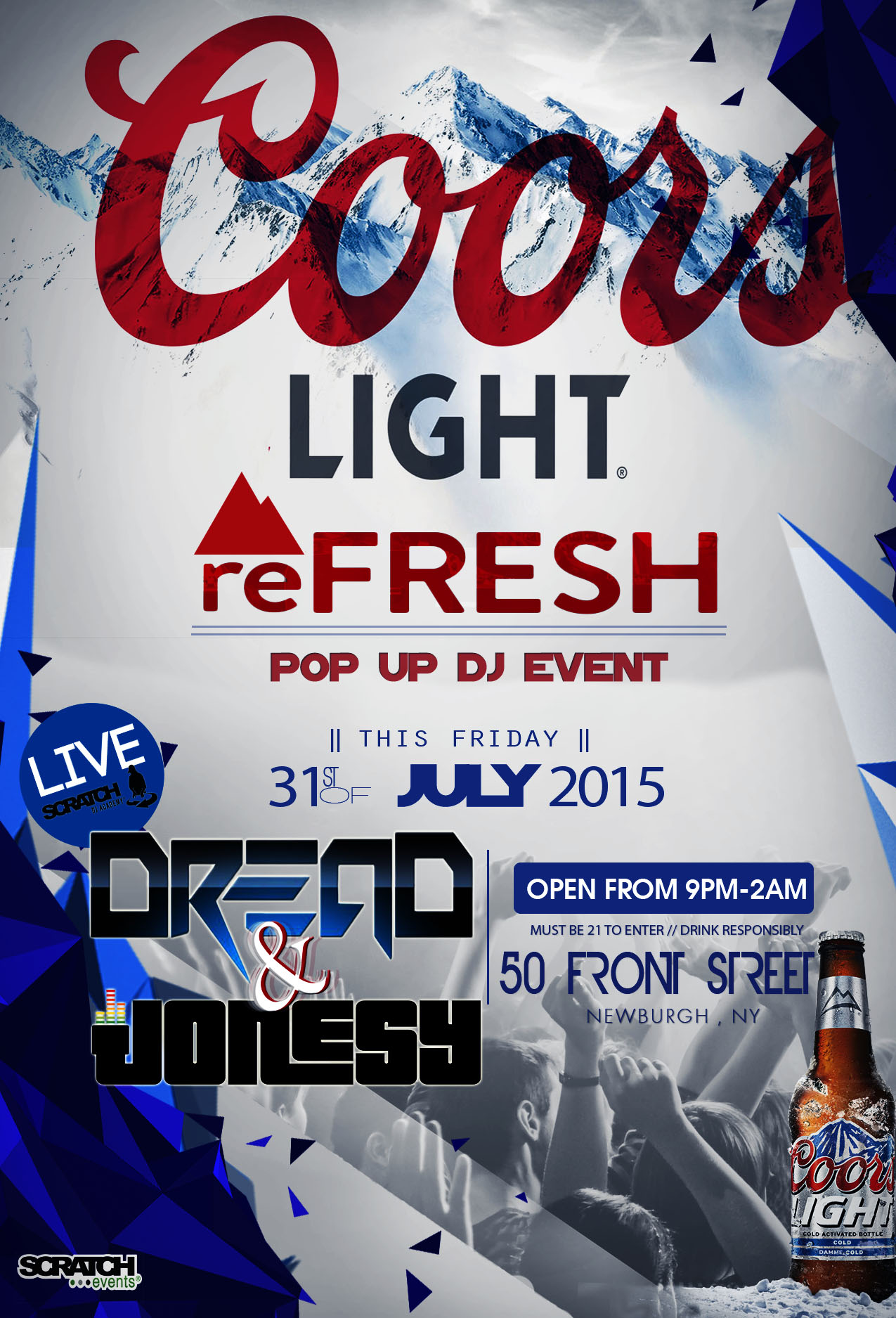 FRIDAY JULY, 31st join us at 50 Front Street in Newburgh, NY for the Coors Light Pop Up Event powered by Scratch DJ Academy. Music by DVDJ Dread & yours truly from 11 pm-2 am. Come learn to DJ & enjoy some Coors Light beverages with me!