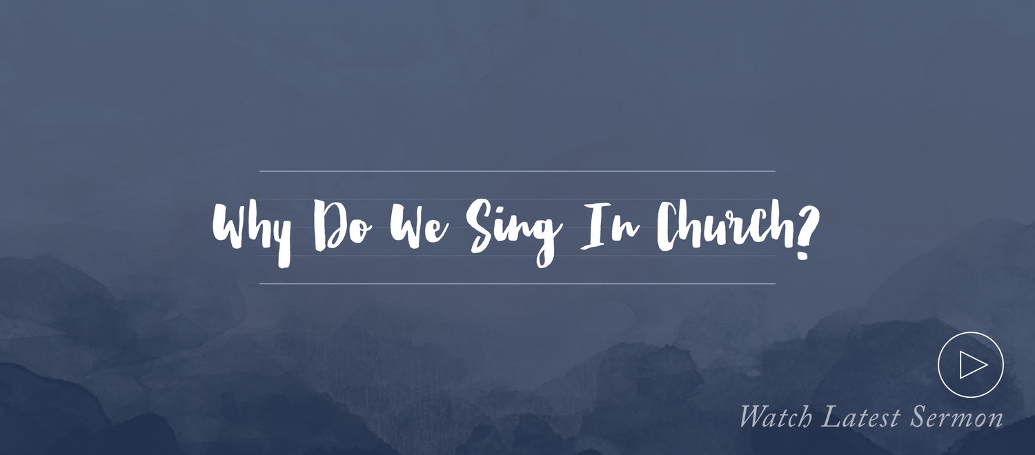 Why+Do+We+Sing+slider+graphic+-+latest.001.jpeg