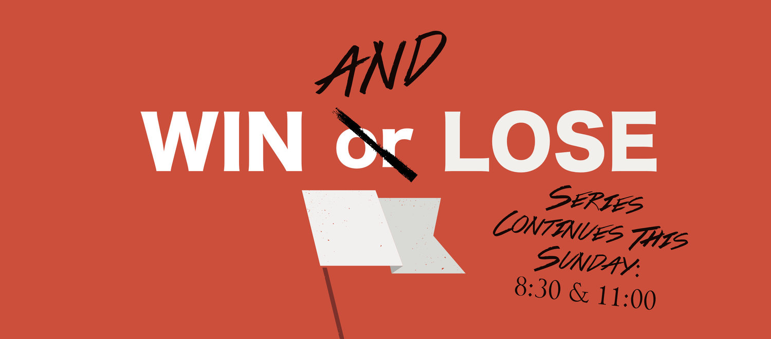 Win And Lose P1 You Lost Kind Of Round Rock Church Of Christ