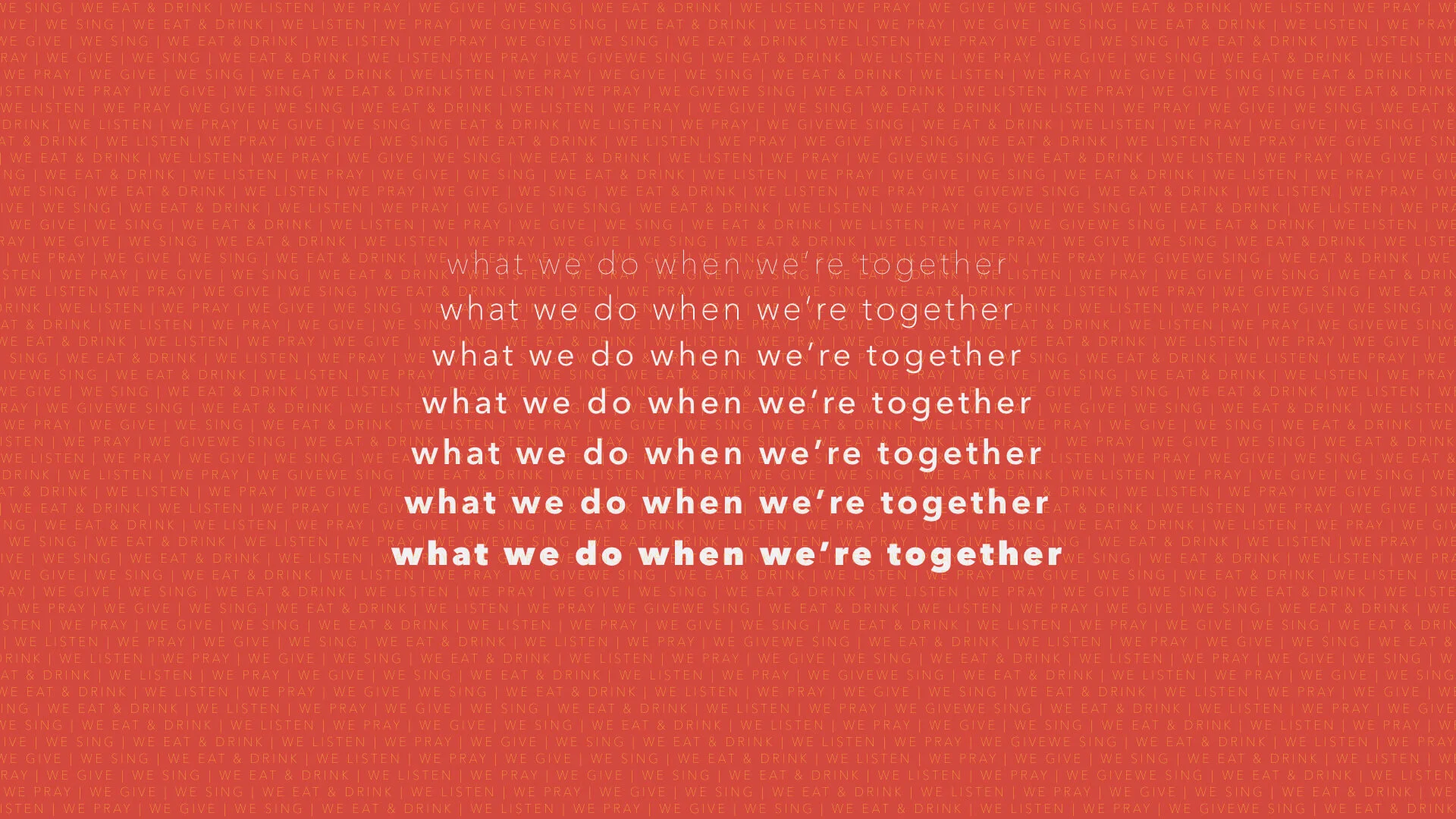 What We Do When We're Together bulletin cover.001 (1).jpeg