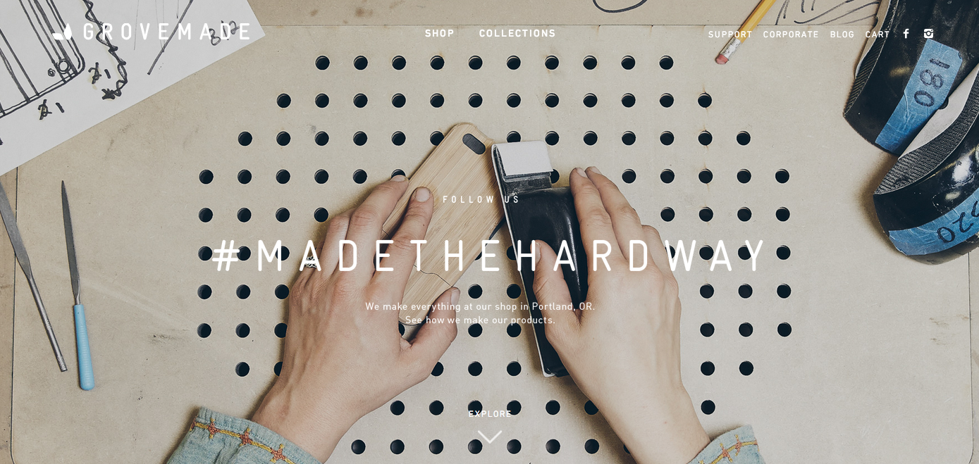 grovemade // studio paradise // spring 14 made the hard way during a rebrand for our friends at Grovemade, we decided they needed a brand-positive campaign line that highlighted their meticulous by-hand process. we also wanted to give a nod to the team's snidely cathartic internal maxim, "making things is hard." this line rolled out just a few months before budweiser launched its “ brewed the hard way ” campaign in 2015, so i’m taking full inspirational credit for that. see more about this campaign on my Grovemade project page .