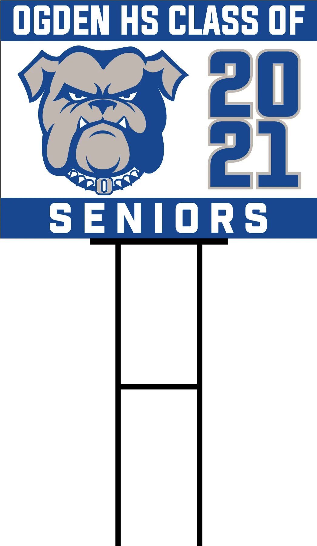 Ogden High School Standard Yard Sign — Sign Pro of Ames