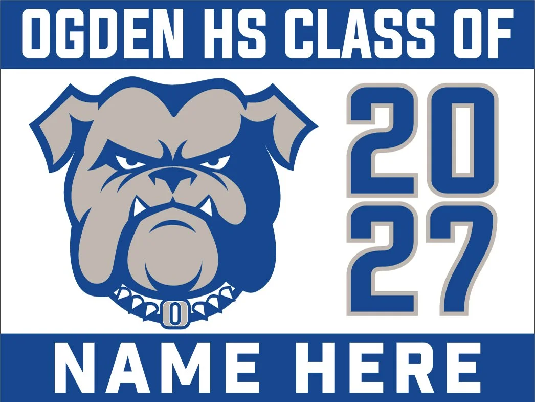Ogden High School - Customizable Yard Sign
