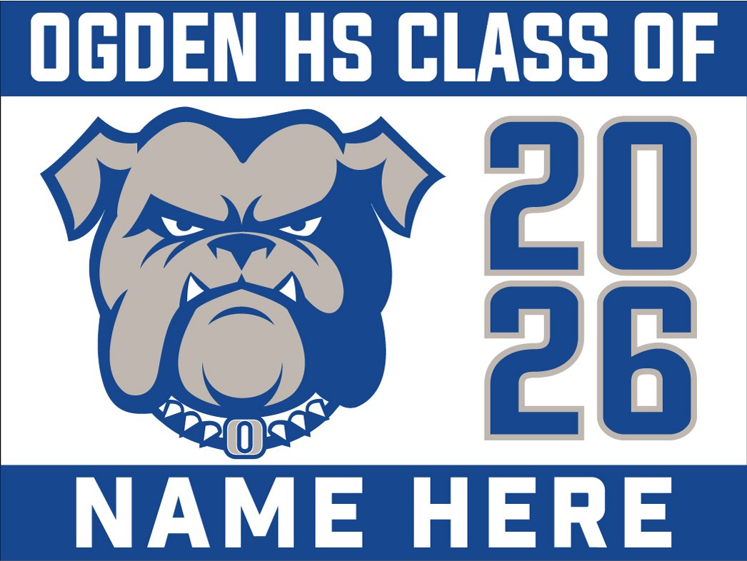 Ogden High School - Customizable Yard Sign