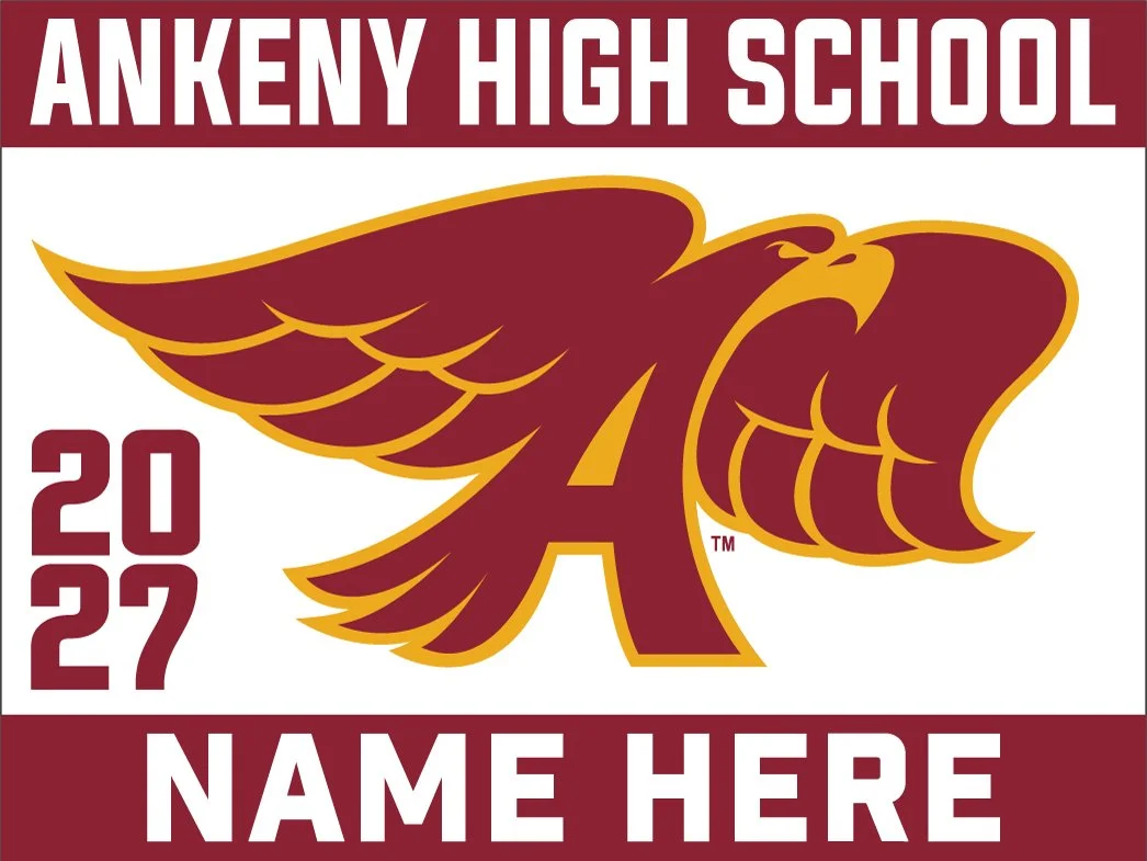 Ankeny High School - Customizable Yard Sign