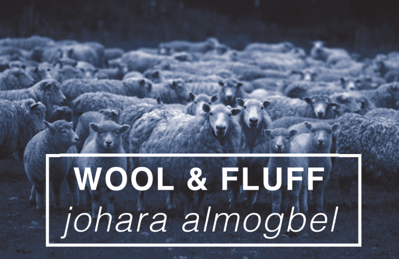 WOOL AND FLUFF // JOHARA ALMOGBEL