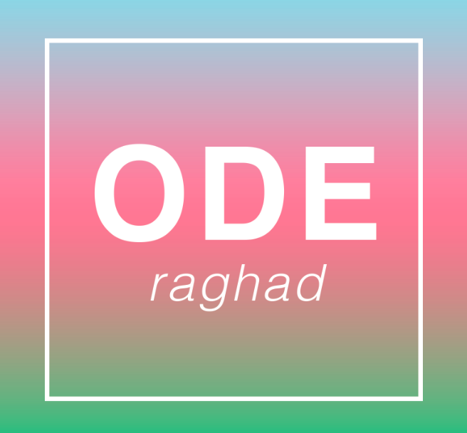 ODE // RAGHAD
