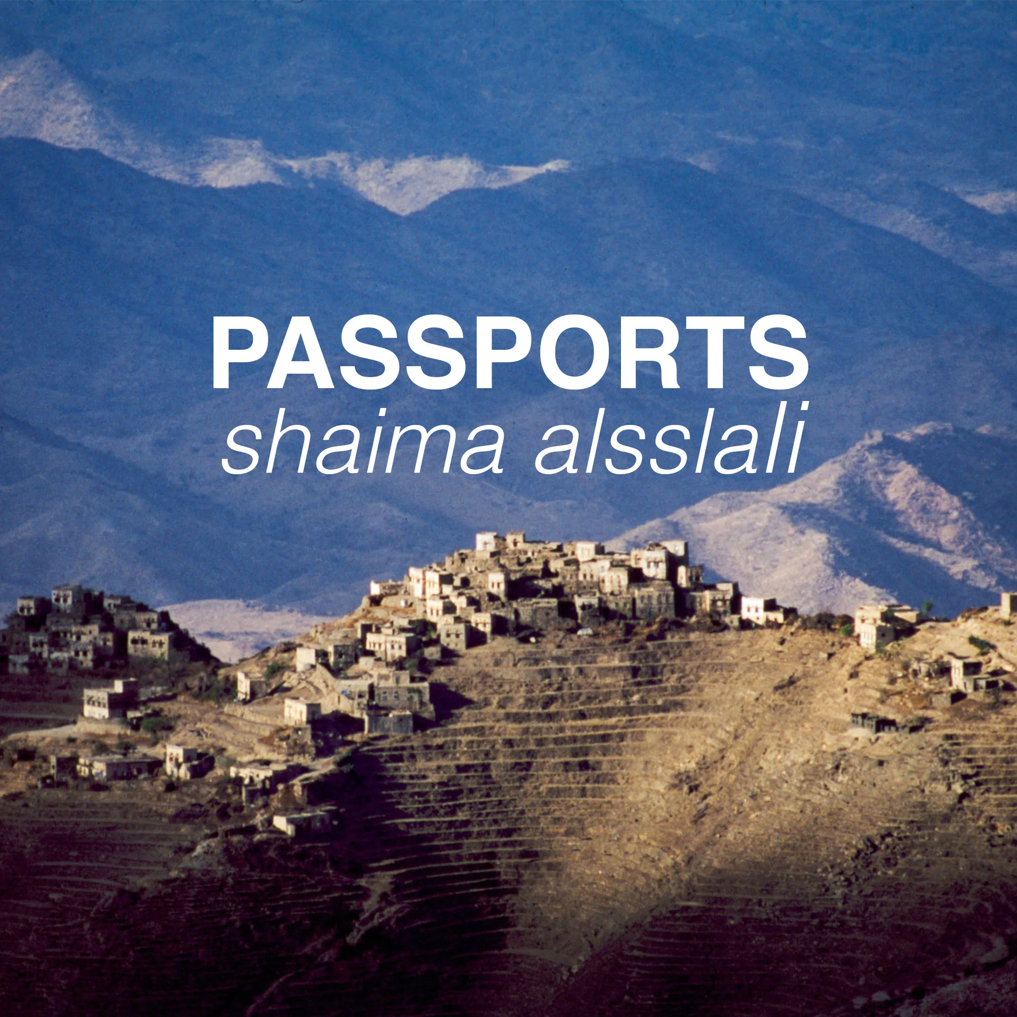 PASSPORTS // SHAIMA ALSSLALI