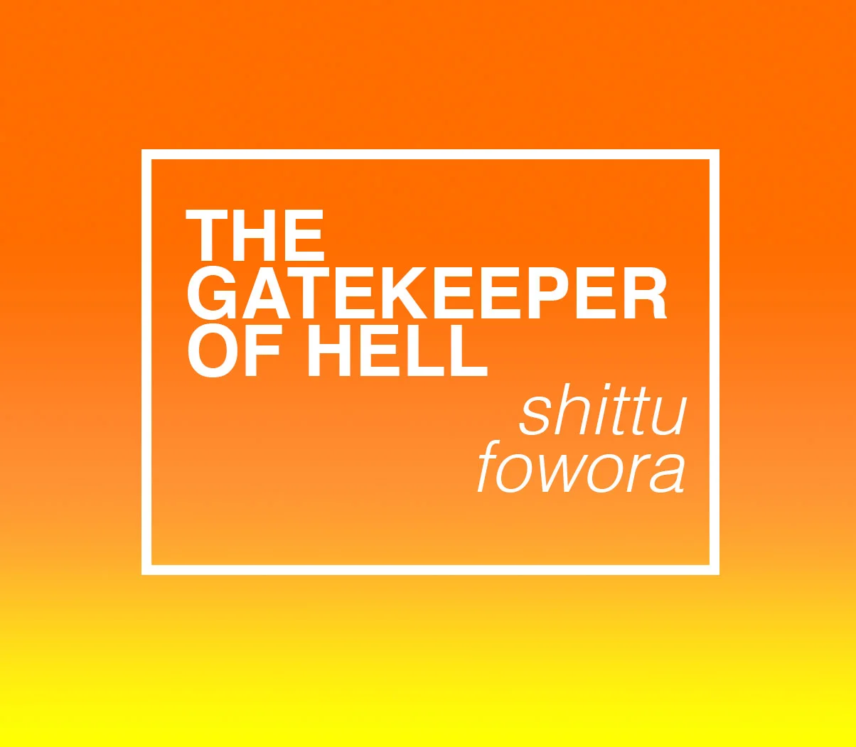 THE GATEKEEPER OF HELL // SHITTU FOWORA