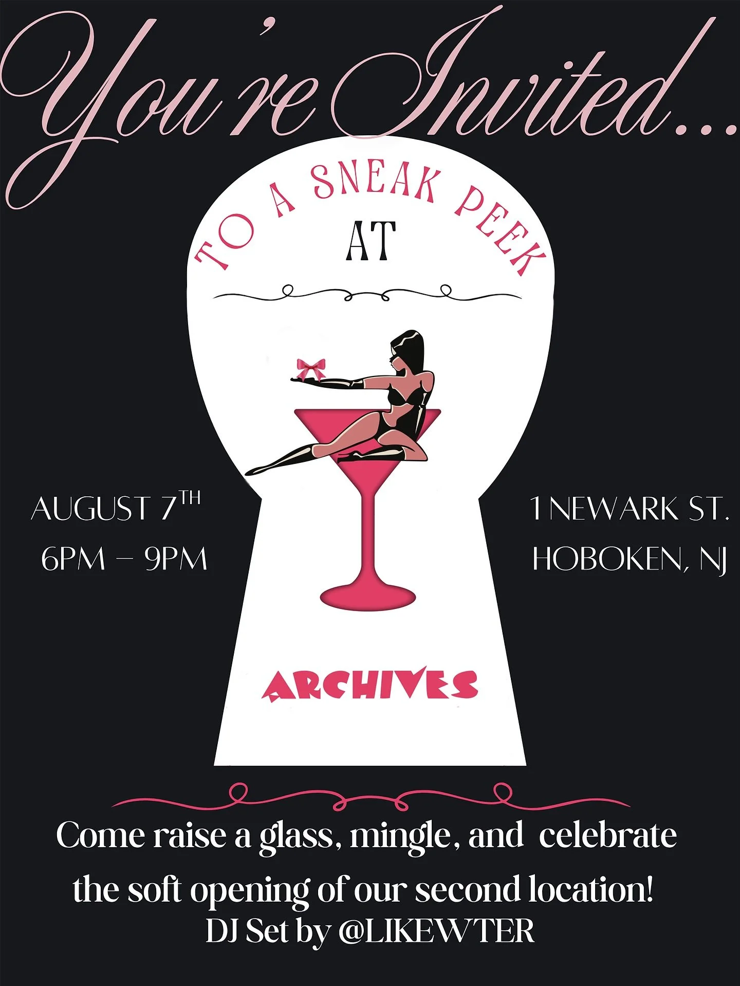🍸 YOU&rsquo;RE INVITED 🍸

Step into our world this Thursday, August 7th as we celebrate the soft opening of our second location&mdash; Archives Hoboken ✨ Please share this post and invite whoever you would like! 💕

From 6PM to 9PM 

📍 1 Newark St