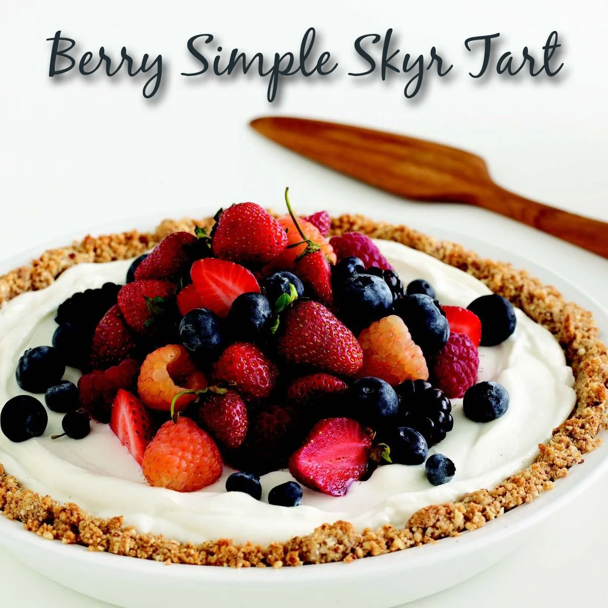 Berry Simple Skyr Tart Recipe
