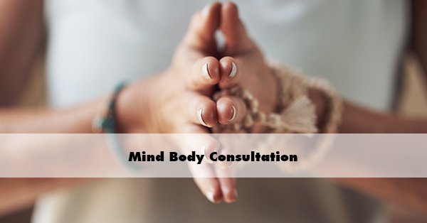 Mind Body Consultation