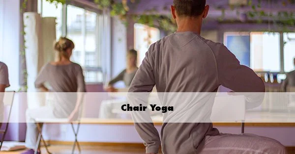 In-Person or Virtual Chair Yoga Class