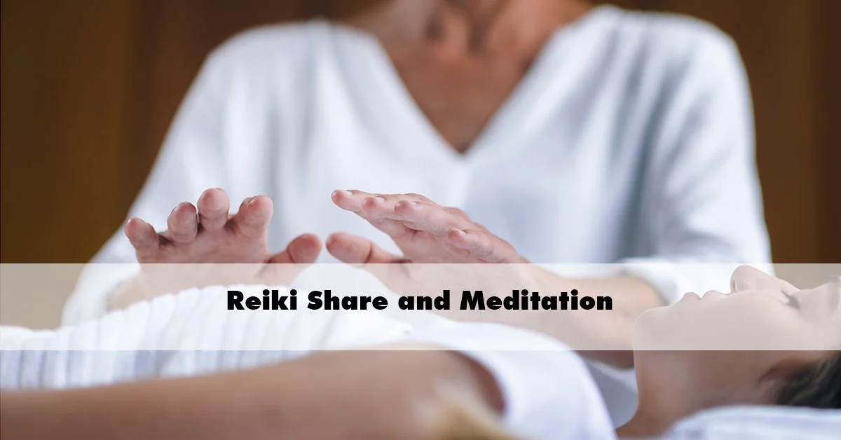 Reiki Share and Meditation 