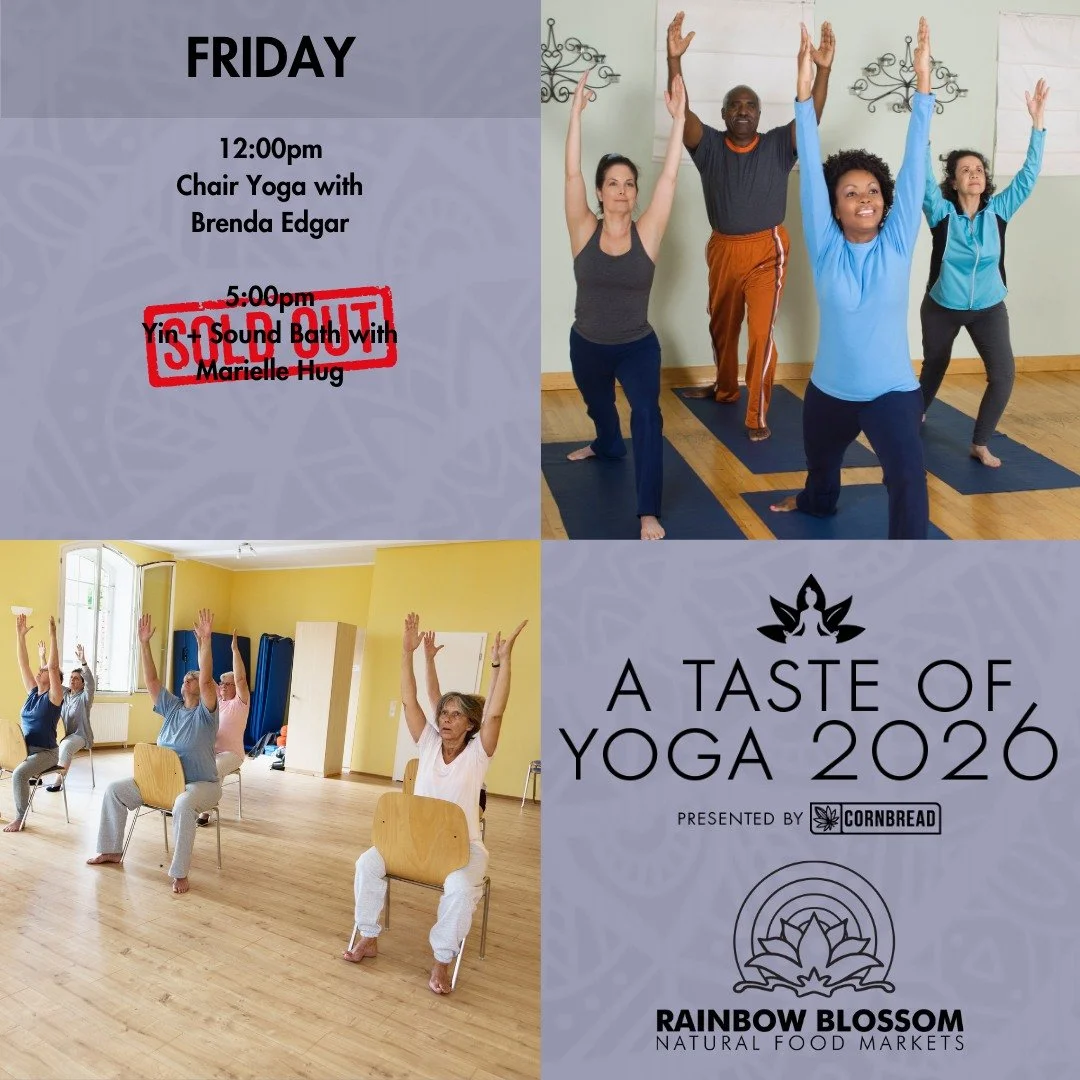 A Taste of Yoga 2026 continues!

Friday's classes are Chair Yoga with Brenda Edgar and Yin + Sound Bath with Marielle Hug (this class is sold out, sorry!)

A Taste of Yoga is an annual event where we offer a week of FREE yoga classes featuring severa