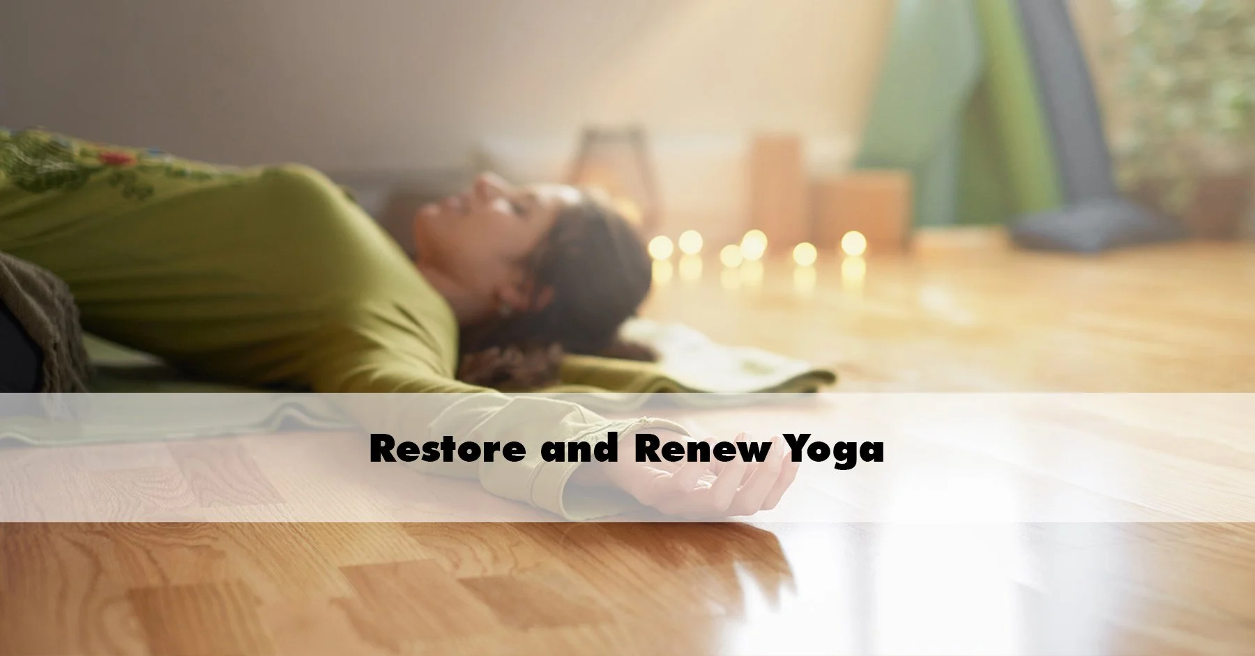 Restore and Renew Yoga 