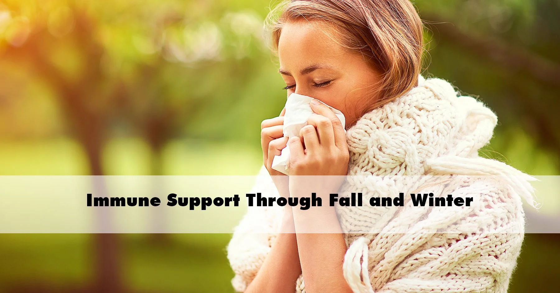 Immune Support Through Fall and Winter