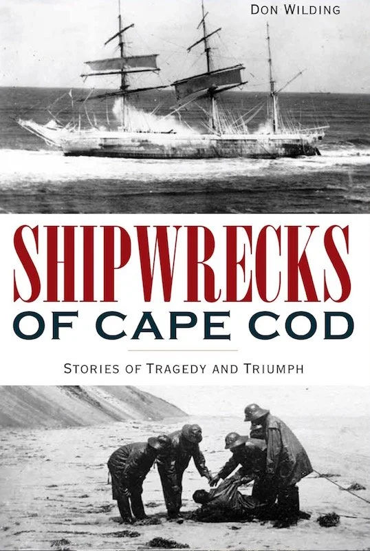 Don Wilding: Shipwrecks of Cape Cod