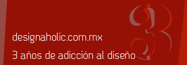 Celebrating 3 years of design addiction at designaholic.com.mx
My project Designaholic, a spanish speaking design blog, is turning 3 years old in April. To celebrate the event, I’ve invited designers, curators and people involved in the design…