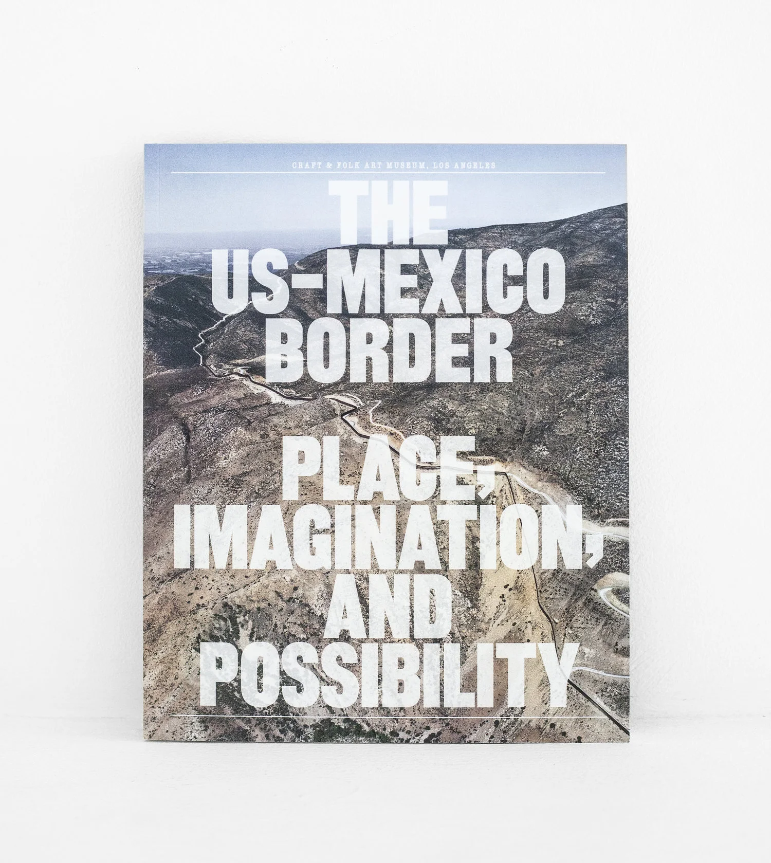 Book: The US-Mexico Border: Place, Imagination, and Possibility