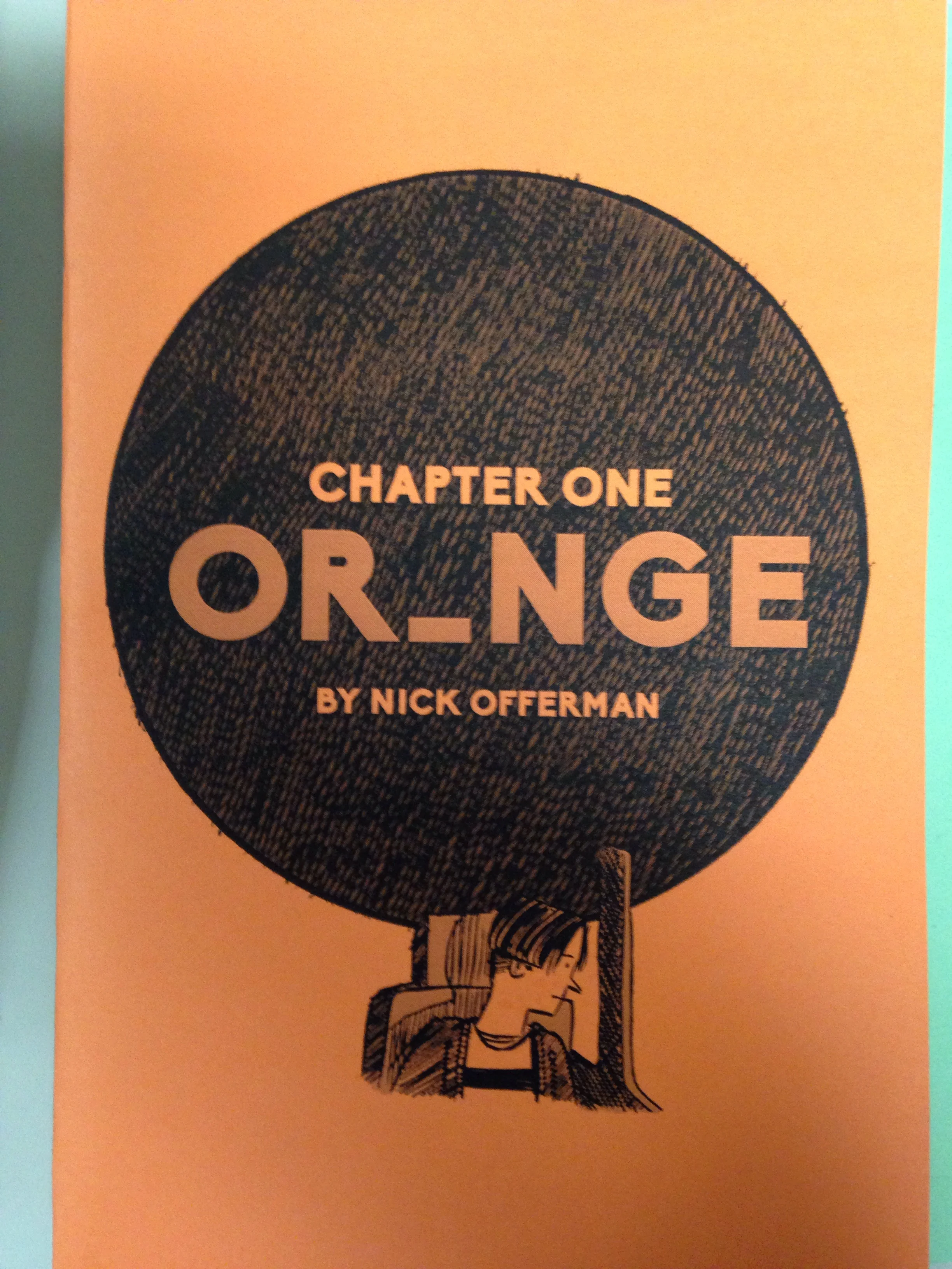 the first chapter to a book that will be done around the time you're all dead and shit