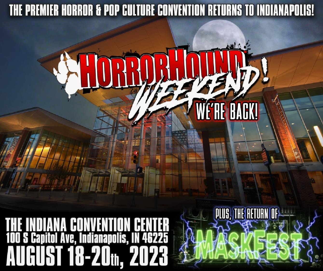 HorrorHound Weekend Indiana Convention Center Indianapolis, IN