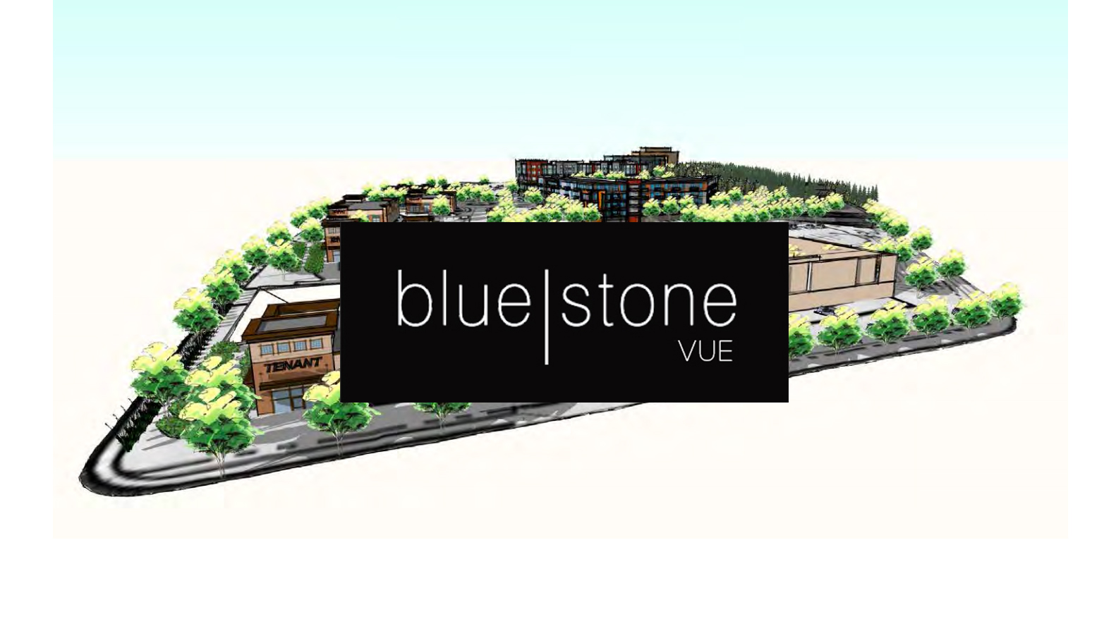 BLUESTONE VUE (FINAL PHASE OF BLUESTONE COMMONS DEVELOPMENT) MIXED-USE | SUMMIT DRIVE | DULUTH CONSTRUCTION START: FALL 2016