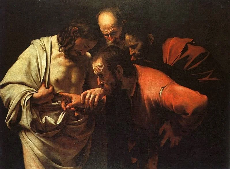 " The Incredulity of Saint Thomas" by Caravaggio 