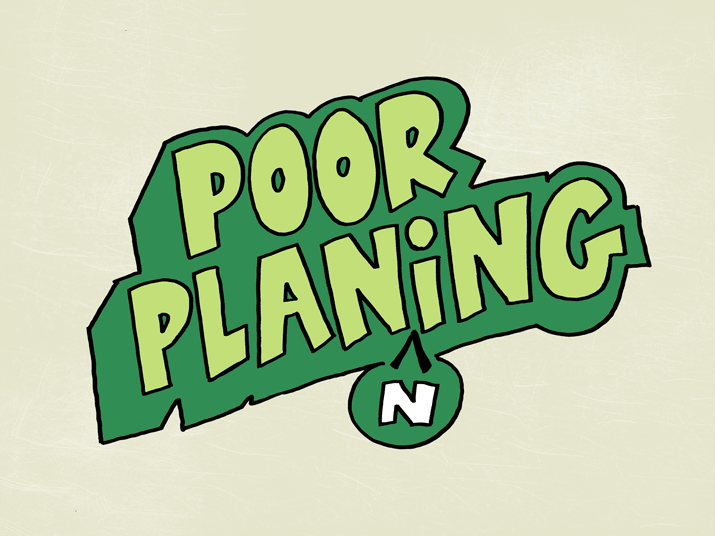 Poor-planning.png