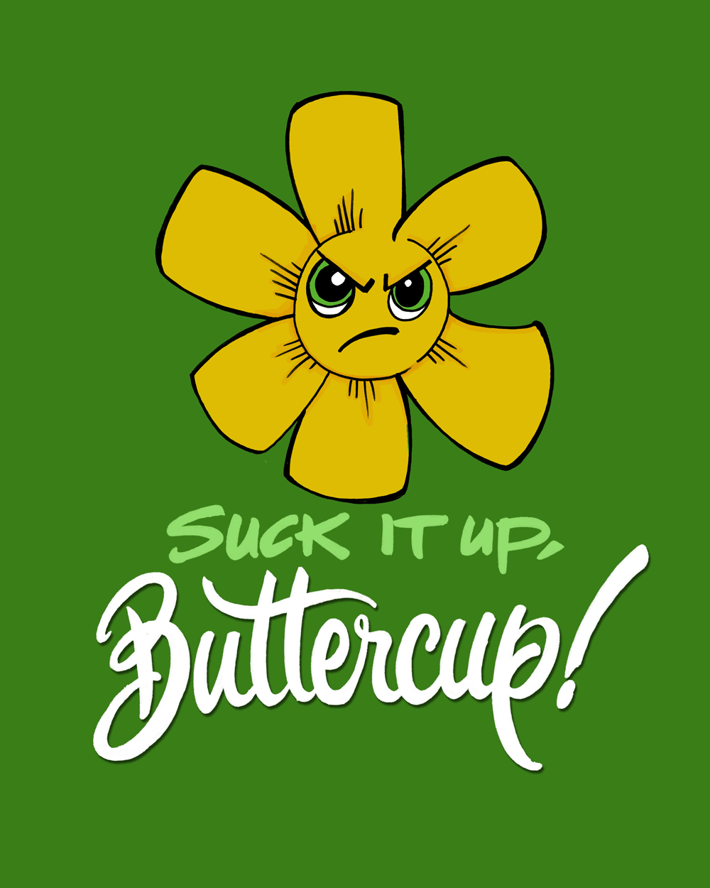 suck-it-up-buttercup-hires.png.