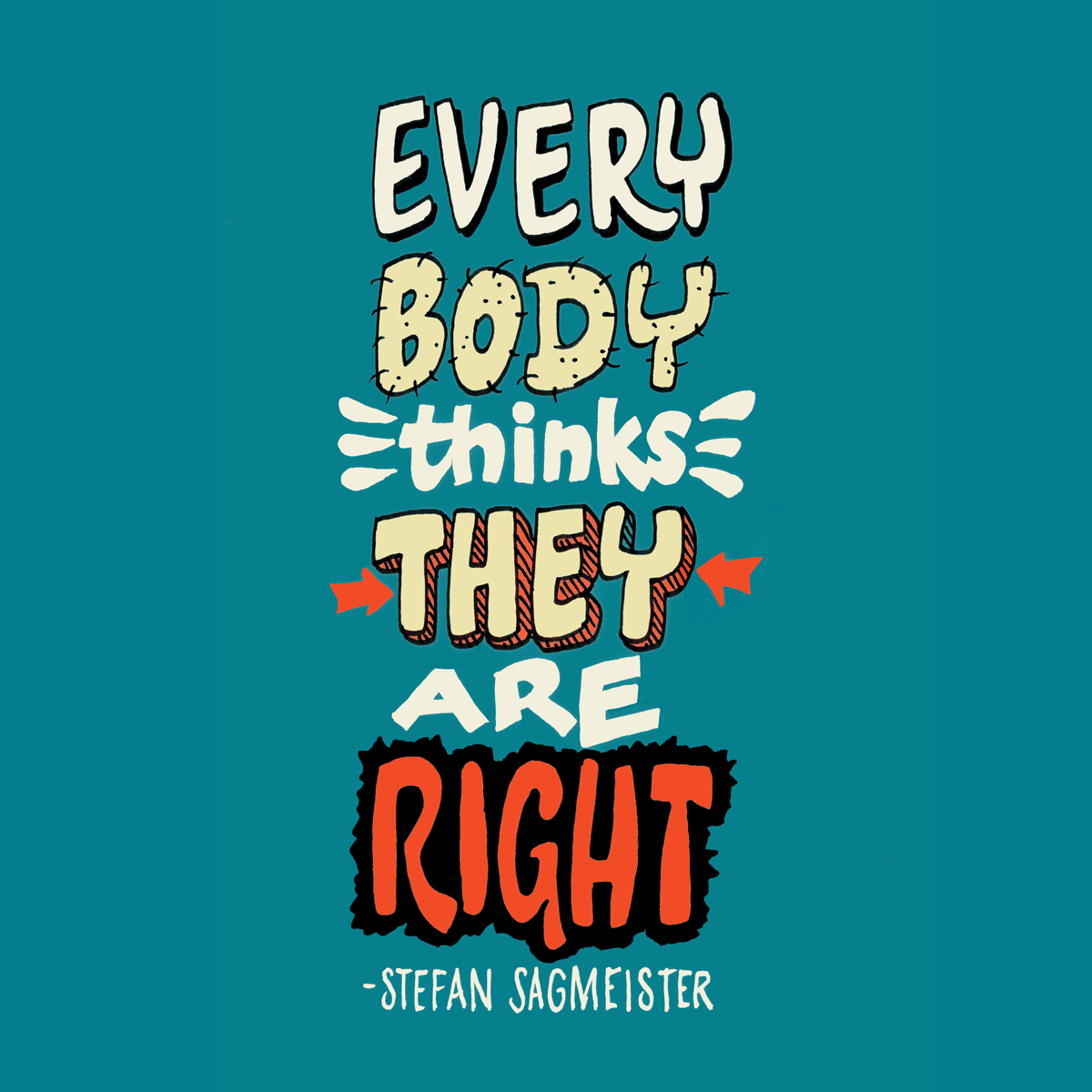 129-Everybody-Thinks-They-Are-Right-10x10.png