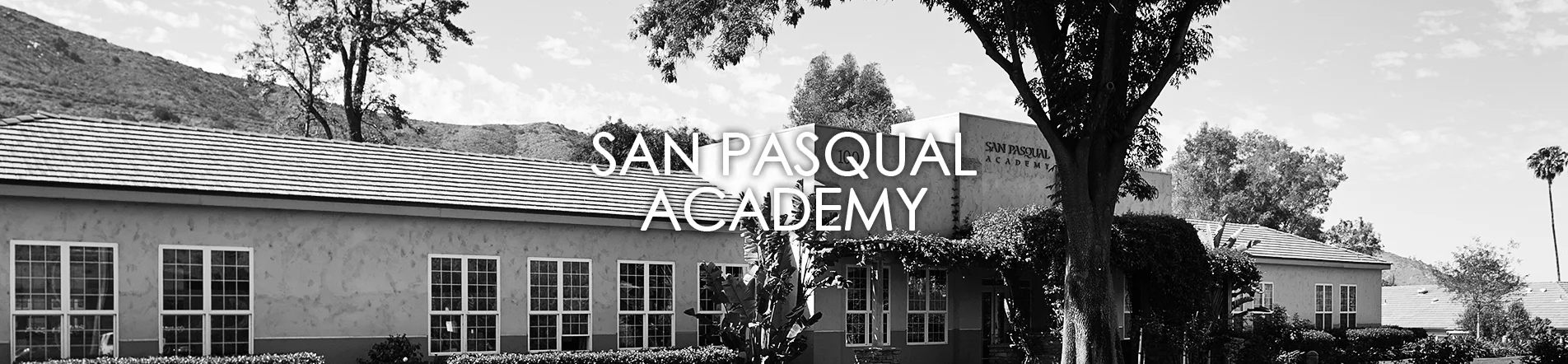 San Pasqual Academy Header_BW.jpg