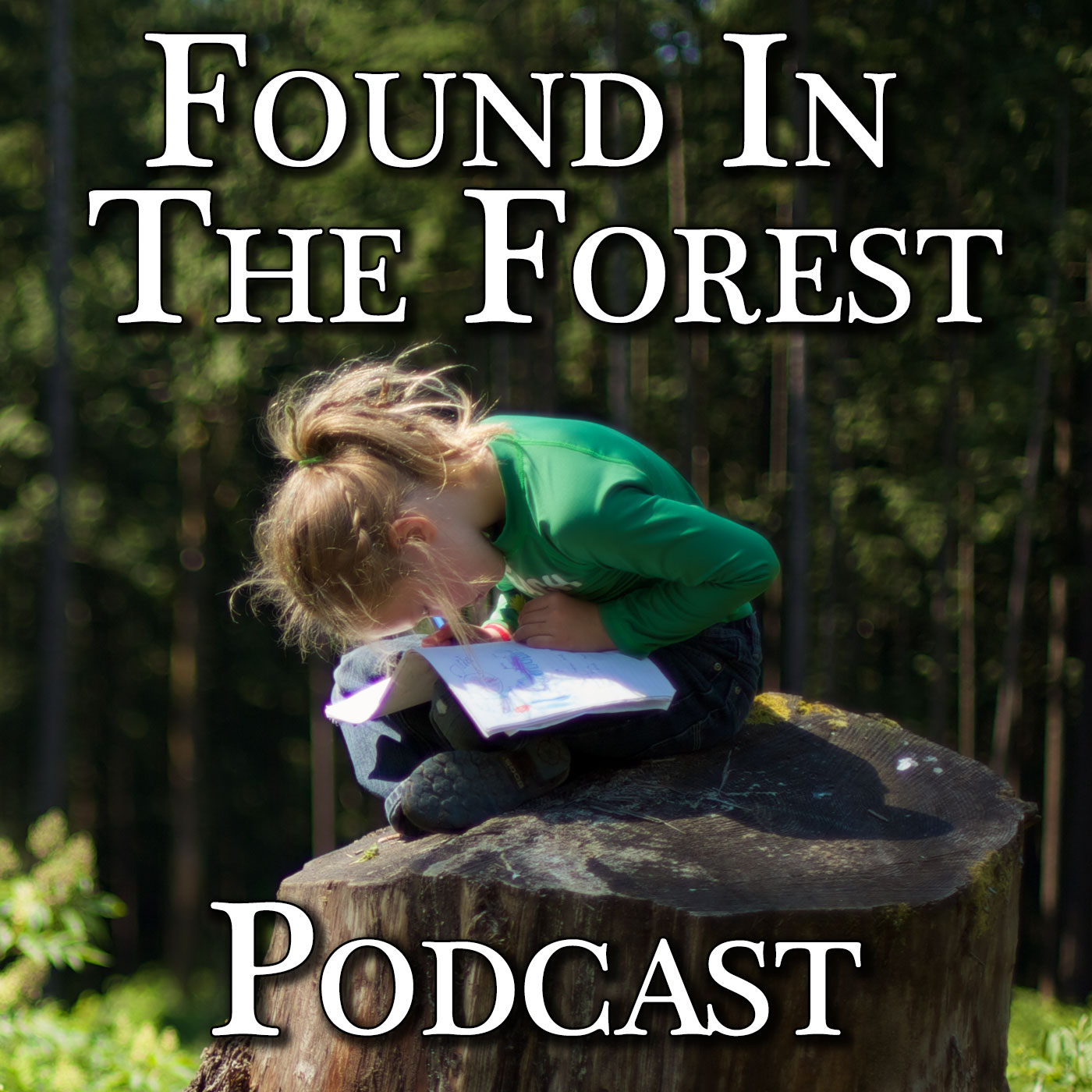 Found In The Forest Podcast
