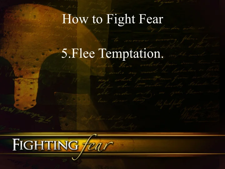 Fighting Fear PPT.023.jpg