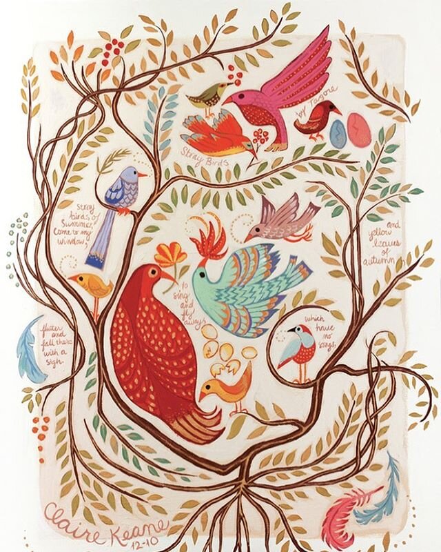 &ldquo;Stray birds of summer come to my window to sing and fly away. And yellow leaves of autumn, which have no songs, flutter and fall there with a sigh.&rdquo; -Tagore
Print is available in my shop