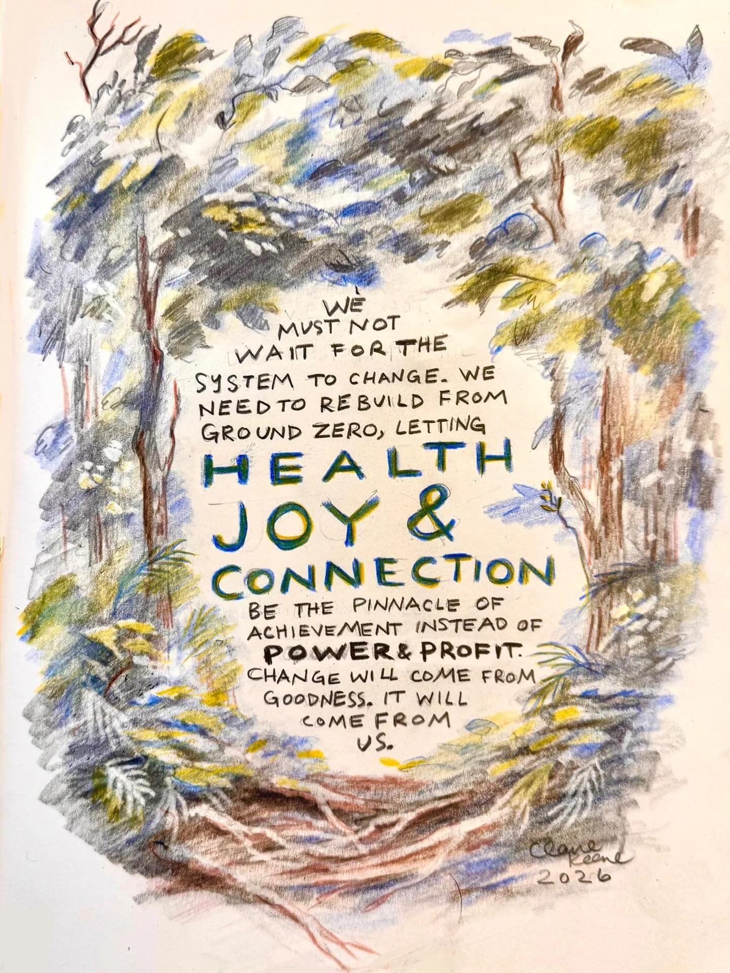 Every time we make life decisions based on what brings us connectedness and joy instead of simply what makes financial sense, we actively contribute to the new system grounded in respect for collective prosperity, creativity and growth.