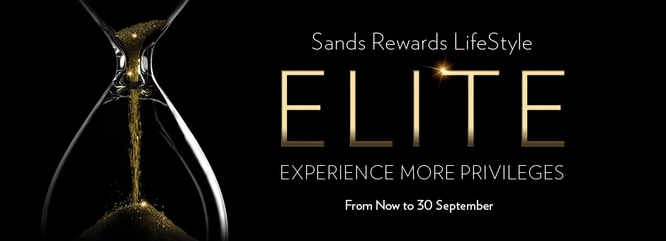 Fast Track to Sands Rewards LifeStyle Membership's Elite Tier
