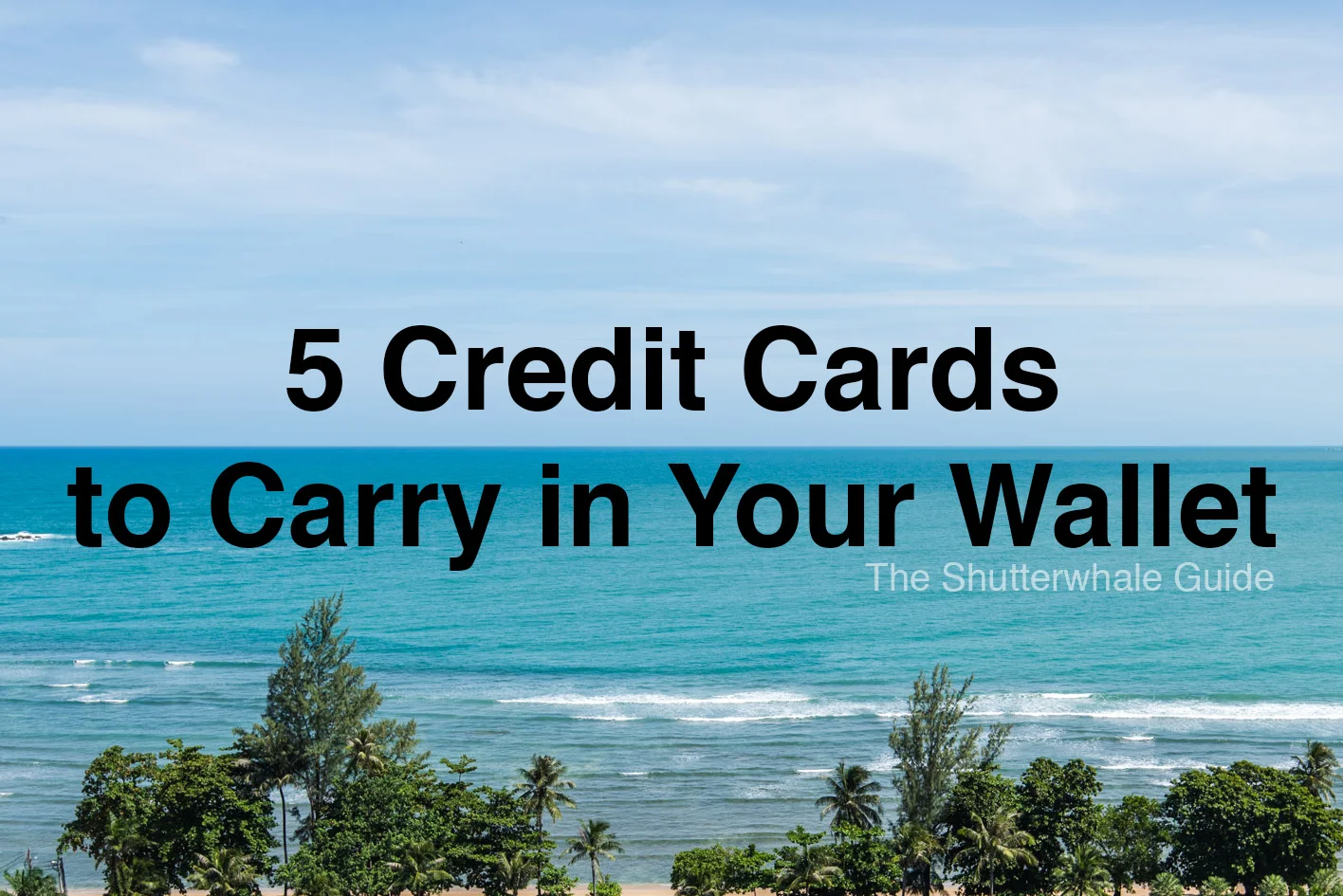 5 Credit Cards to Carry in Your Wallet (September 2015)