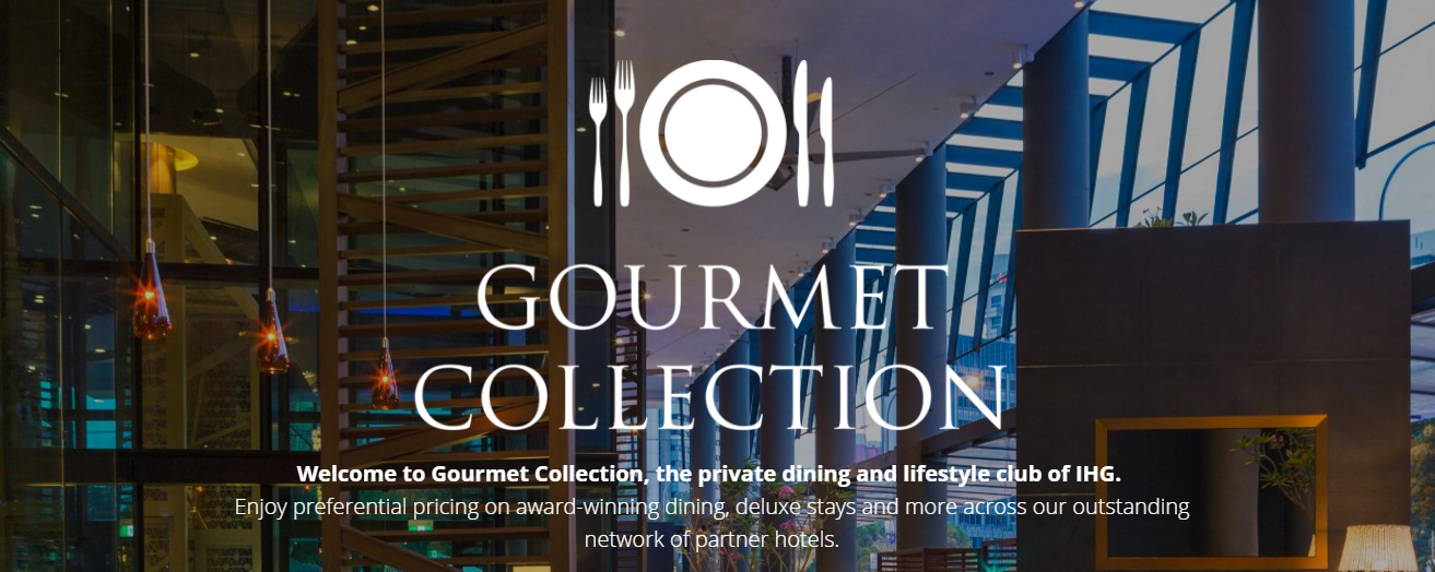 New IHG Gourmet Collection Membership - Free Night, BOGO Cert and 25% off Dining in Singapore and Batam