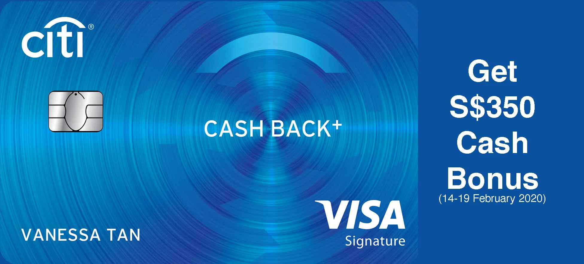 Get S$350 Cash Bonus (Highest!) with Newly-launched Citi Cash Back+ Card with 1.6% Cashback - Apply between 14-19 February 2020!