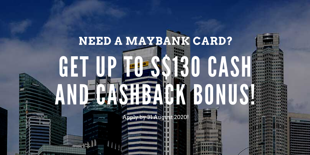 Get S$30 Cash and S$100 Cashback with New Maybank Credit Card - New Customers Only
