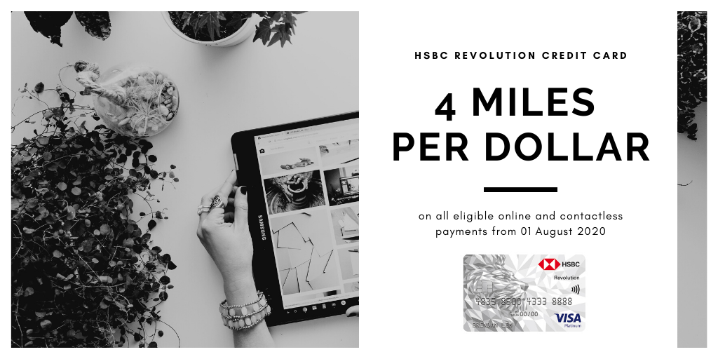 HSBC Revolution Credit Card Will Award 4 Miles per Dollar (or 2.5% Cashback) on Online and Contactless Payments from 01 August 2020