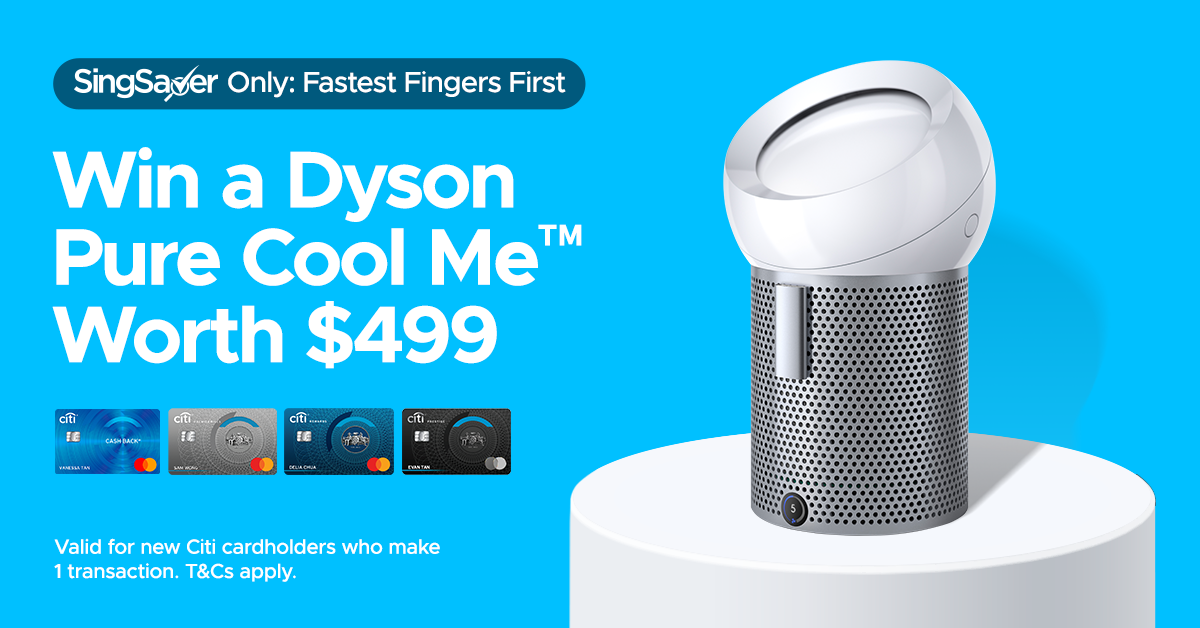 New Citi Applicants Get Free Dyson Pure Cool Me (worth S$499!) - 4-15 September 2020