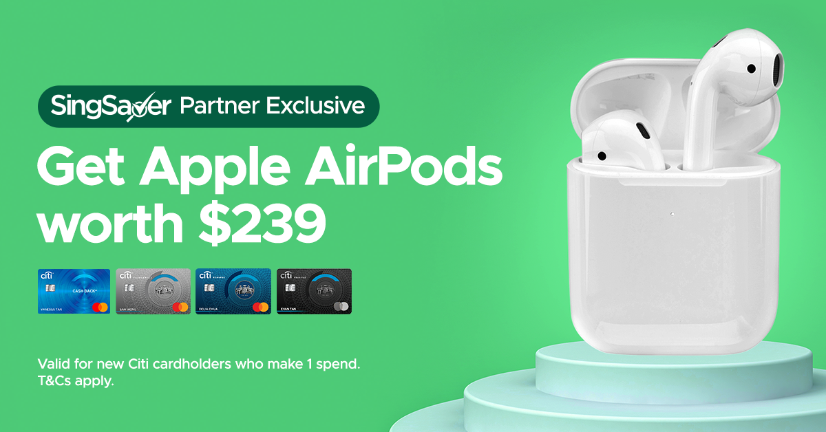 Free Apple AirPods with Charging Case (worth S$239) with Citi Credit Card - New Customers Only (Apply by 30 September 2020) 