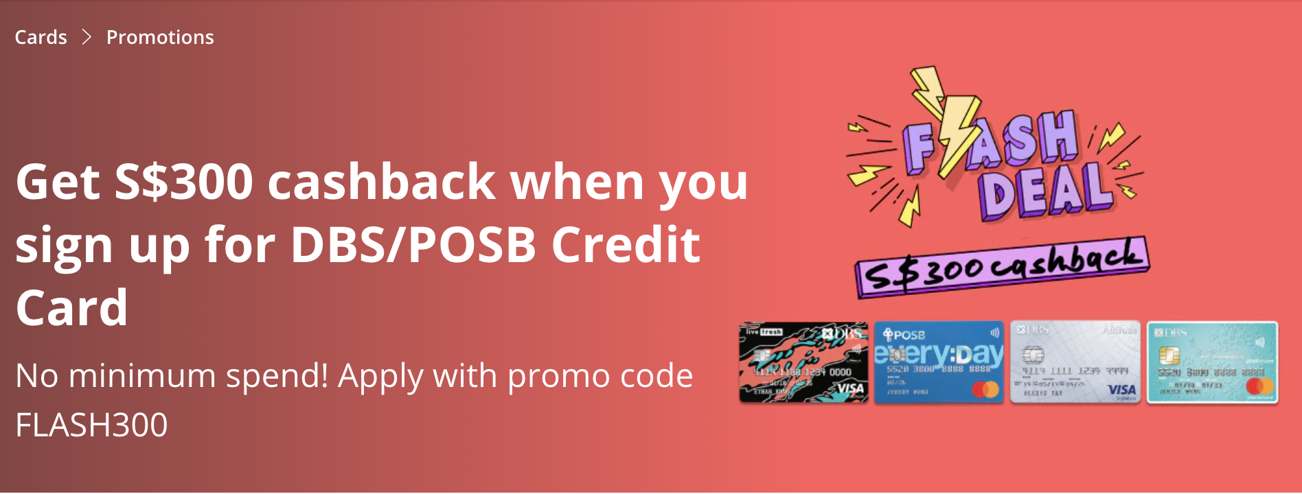Get S$300 Cashback (No Minimum Spend Required) with DBS/POSB Credit Card - Apply by 10 January 2021 (New Customers)