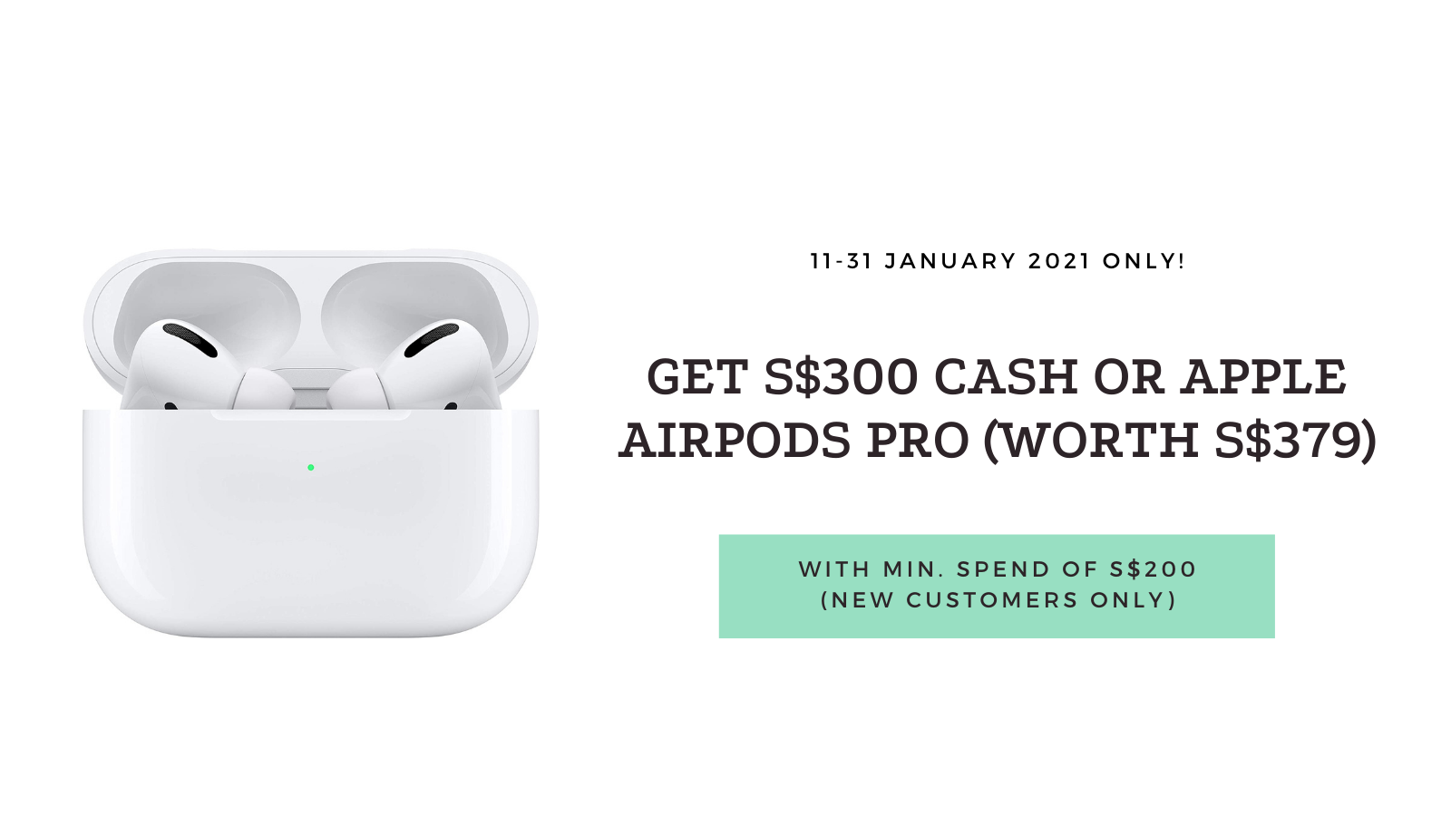 Get S$300 Cash or Apple AirPods Pro with Citi Credit Card - New Customers Only (11-31 January 2021)