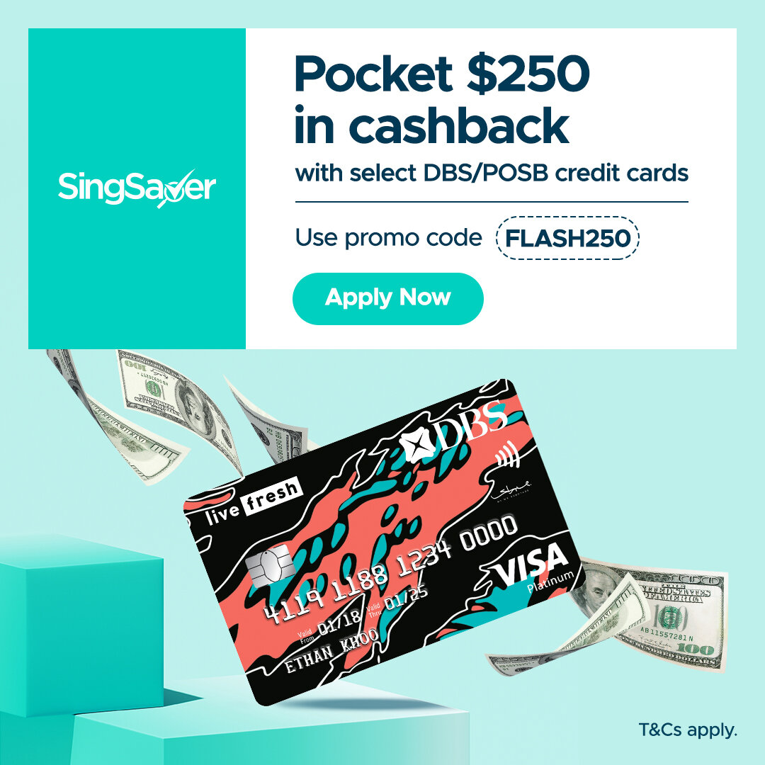 S250 Cashback (No Minimum Spend) with DBS/POSB Credit Card Apply
