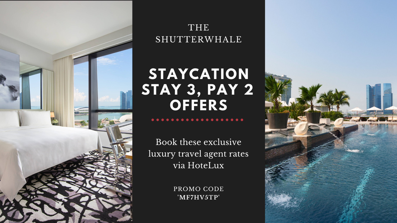Third Night Free Offers (Stay 3, Pay 2) in Singapore via HoteLux - Get USD 100 Property Credit or Equivalent on Every Stay!
