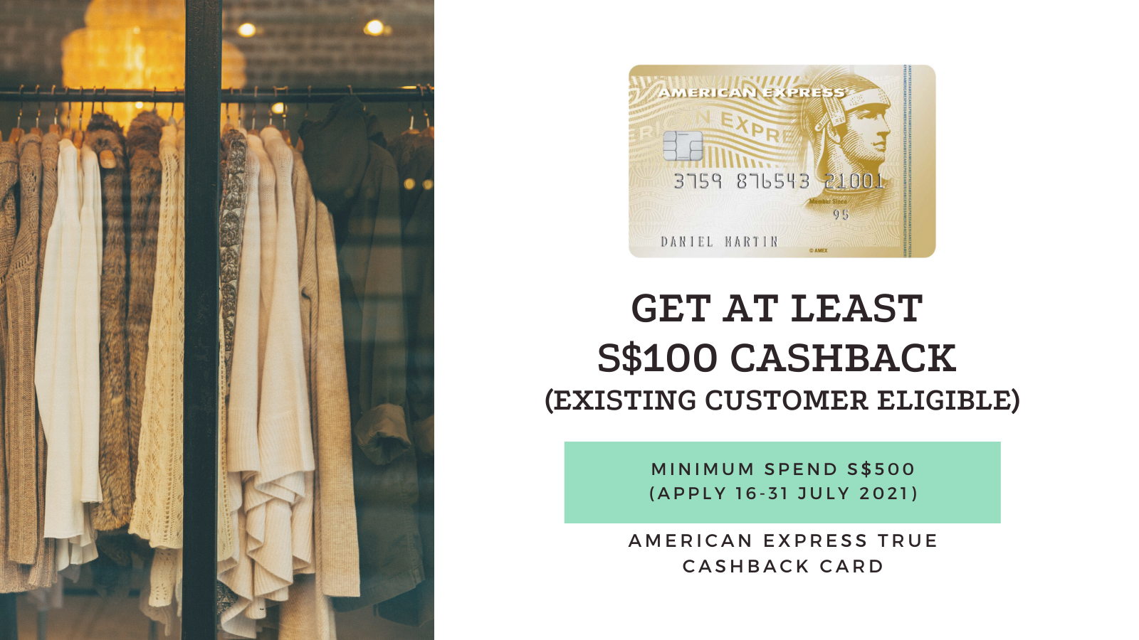 Get at least S$100 Cash with S$500 Spend on American Express True Cashback Card - Existing Customers Eligible As Well!