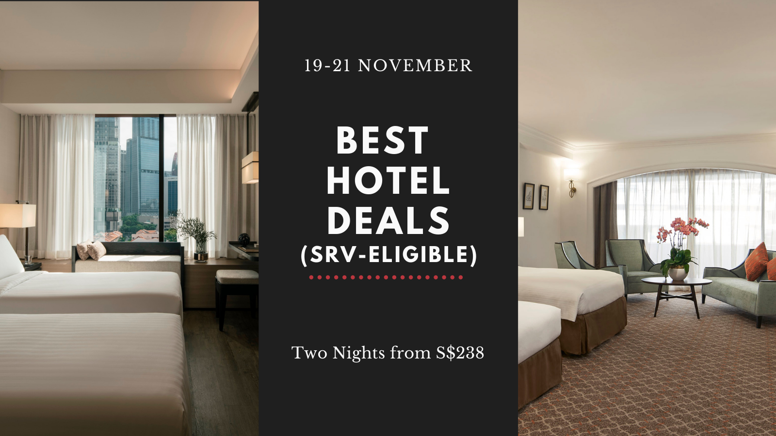 Two Night Staycation Deals from S$238 Nett - Use Your S$100 SingapoRediscovers Vouchers before They Expire (Book Between 19-21 November 2021)